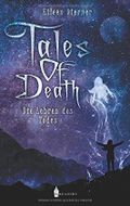 Tales of Death: Die Lehren des Todes Cover des Buches Tales of Death: Die Lehren des Todes (ISBN: 9783967331103)