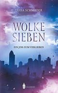 Wolke Sieben: Ein Job zum Verlieben Cover des Buches Wolke Sieben: Ein Job zum Verlieben (ISBN: 9783967331929)