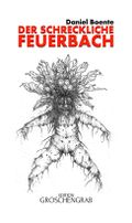 Der schreckliche Feuerbach Cover des Buches Der schreckliche Feuerbach (ISBN: 9783980638036)