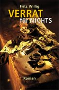 Verrat für nichts Cover des Buches Verrat für nichts (ISBN: 9783980829328)