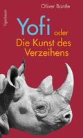 Yofi oder Die Kunst des Verzeihens Cover des Buches Yofi oder Die Kunst des Verzeihens (ISBN: 9783981517200)
