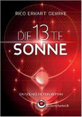 Die 13te Sonne Cover des Buches Die 13te Sonne (ISBN: 9783981692976)
