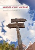 Momente der Entscheidung Cover des Buches Momente der Entscheidung (ISBN: 9783981782721)
