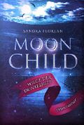 Moonchild: Wiege der Dunkelheit Cover des Buches Moonchild: Wiege der Dunkelheit (ISBN: 9783981962284)