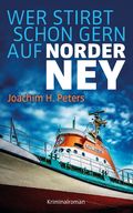 Wer stirbt schon gern auf Norderney? Cover des Buches Wer stirbt schon gern auf Norderney? (ISBN: 9783982015781)