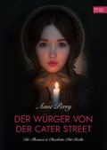 Der Würger von der Cater Street - Historischer Roman Cover des Buches Der Würger von der Cater Street - Historischer Roman (ISBN: null)