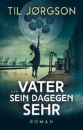 … Vater sein dagegen sehr Cover des Buches … Vater sein dagegen sehr (ISBN: null)