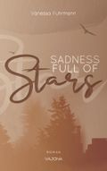 SADNESS FULL OF Stars (Native-Reihe 1) Cover des Buches SADNESS FULL OF Stars (Native-Reihe 1) (ISBN: 9783987180231)