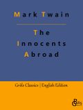 The Innocents Abroad Cover des Buches The Innocents Abroad (ISBN: 9783988288424)