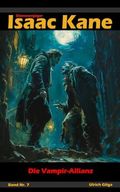 Die Vampir-Allianz: Dämonenjäger Isaac Kane Band 7 Cover des Buches Die Vampir-Allianz: Dämonenjäger Isaac Kane Band 7 (ISBN: 9783989660212)
