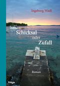 Schicksal oder Zufall Cover des Buches Schicksal oder Zufall (ISBN: 9783990250440)