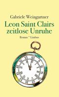 Leon Saint Clairs zeitlose Unruhe Cover des Buches Leon Saint Clairs zeitlose Unruhe (ISBN: 9783990391556)