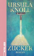 Zucker Cover des Buches Zucker (ISBN: 9783990651261)