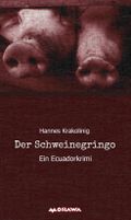 Der Schweinegringo Cover des Buches Der Schweinegringo (ISBN: 9783990706572)