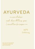 AYURVEDA verstehen und den Alltag zum Leuchten bringen Cover des Buches AYURVEDA verstehen und den Alltag zum Leuchten bringen (ISBN: 9783991050339)
