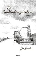 Der Tanklastwagenfahrer Cover des Buches Der Tanklastwagenfahrer (ISBN: 9783991467755)