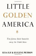 Little Golden America: two famous Soviet humorists survey the United States Cover des Buches Little Golden America: two famous Soviet humorists survey the United States (ISBN: 9784871876742)