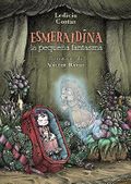Esmeraldina, la pequeña fantasma (LITERATURA INFANTIL - Narrativa infantil) Cover des Buches Esmeraldina, la pequeña fantasma (LITERATURA INFANTIL - Narrativa infantil) (ISBN: 9788469825006)