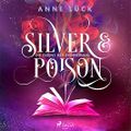 Silver & Poison, Band 2: Die Essenz der Erinnerung Cover des Buches Silver & Poison, Band 2: Die Essenz der Erinnerung (ISBN: 9788728548981)