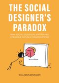 The Social Designer's Paradox Cover des Buches The Social Designer's Paradox (ISBN: 9789063698805)