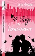 10 Tage in Vancouver Cover des Buches 10 Tage in Vancouver (ISBN: 9789963534661)