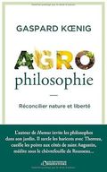 Agrophilosophie: Réconcilier nature et liberté Cover des Buches Agrophilosophie: Réconcilier nature et liberté (ISBN: 9791032932179)