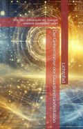 Die Geheimnisse der Quantenmanifestation: Wie das Universum als Spiegel unserer Gedanken wirkt Cover des Buches Die Geheimnisse der Quantenmanifestation: Wie das Universum als Spiegel unserer Gedanken wirkt (ISBN: 9798314745045)