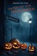 Die Nacht vor Halloween Cover des Buches Die Nacht vor Halloween (ISBN: 9798324189310)