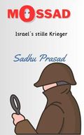 Mossad: Israel’s Stille Krieger Cover des Buches Mossad: Israel’s Stille Krieger (ISBN: 9798339857631)