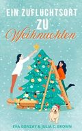 Ein Zufluchtsort zu Weihnachten Cover des Buches Ein Zufluchtsort zu Weihnachten (ISBN: 9798346105954)