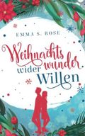 Weihnachtswunder wider Willen (Weihnachtszauber) Cover des Buches Weihnachtswunder wider Willen (Weihnachtszauber) (ISBN: 9798360606772)