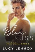 Blues Kuss: Made Marian Band 1 Cover des Buches Blues Kuss: Made Marian Band 1 (ISBN: 9798367134735)