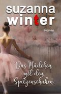 Das Mädchen mit den Spitzenschuhen Cover des Buches Das Mädchen mit den Spitzenschuhen (ISBN: 9798378134533)