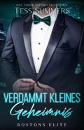 Verdammt kleines Geheimnis: Bostons Elite Cover des Buches Verdammt kleines Geheimnis: Bostons Elite (ISBN: 9798388265555)
