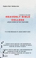 BIBLE COLLEGE OF HEAVENLY: I have studied the bible college in heaven: the rapture is saturday 2666 Cover des Buches BIBLE COLLEGE OF HEAVENLY: I have studied the bible college in heaven: the rapture is saturday 2666 (ISBN: 9798414975199)