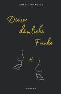 Dieser dämliche Funke Cover des Buches Dieser dämliche Funke (ISBN: 9798464299658)