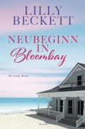 Neubeginn in Bloombay (Bloombay Insel, Band 1) Cover des Buches Neubeginn in Bloombay (Bloombay Insel, Band 1) (ISBN: 9798483649779)