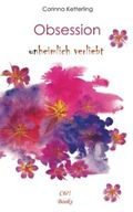 Obsession Teil 1: (un)heimlich verliebt Cover des Buches Obsession Teil 1: (un)heimlich verliebt (ISBN: 9798578580857)