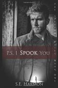 P.S. I Spook You (The Spectral Files, Band 1) Cover des Buches P.S. I Spook You (The Spectral Files, Band 1) (ISBN: 9798604668443)