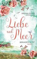 Bernadette & Piet (Liebe und Meer, Band 1) Cover des Buches Bernadette & Piet (Liebe und Meer, Band 1) (ISBN: 9798643990413)
