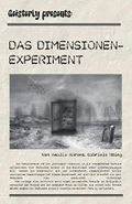 Das Dimensionen-Experiment: Ein paranormaler Horrorthriller auf Basis wahrer Tatsachen Cover des Buches Das Dimensionen-Experiment: Ein paranormaler Horrorthriller auf Basis wahrer Tatsachen (ISBN: 9798654235749)