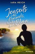 Jenseits des Himmels, hinter dem Blau Cover des Buches Jenseits des Himmels, hinter dem Blau (ISBN: 9798668495252)