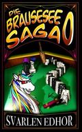 Die Brausesee Saga 0: Der lustige Einstieg in die satirisch-humorvolle Welt des Brausesees Cover des Buches Die Brausesee Saga 0: Der lustige Einstieg in die satirisch-humorvolle Welt des Brausesees (ISBN: 9798672771342)