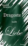 Dragoste heißt Liebe Cover des Buches Dragoste heißt Liebe (ISBN: 9798684439438)
