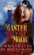 Master of the Moor (Gothic Mystery and Romance, Band 1) Cover des Buches Master of the Moor (Gothic Mystery and Romance, Band 1) (ISBN: 9798725325331)
