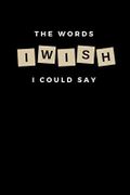 The Word I Wish I Could Say: Composition Notebook, A Journal to Write Every Word You Cannot Say in ... & Writing Them Down for Stress Release, Cute gift for Women and Girls , 6 x 9 journal Cover des Buches The Word I Wish I Could Say: Composition Notebook, A Journal to Write Every Word You Cannot Say in ... & Writing Them Down for Stress Release, Cute gift for Women and Girls , 6 x 9 journal (ISBN: 9798735078913)