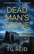 Dead Man's Stone: A DCI Bone Scottish Crime Thriller (DCI Bone Scottish Crime Thrillers, Band 3) Cover des Buches Dead Man's Stone: A DCI Bone Scottish Crime Thriller (DCI Bone Scottish Crime Thrillers, Band 3) (ISBN: 9798803219323)