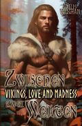 Vikings, Love and Madness: Band 1 Cover des Buches Vikings, Love and Madness: Band 1 (ISBN: 9798852403735)