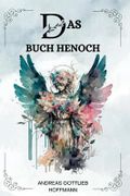 Das Buch Henoch von Andreas Gottlieb Hoffmann : ( GERMAN EDITION ) Cover des Buches Das Buch Henoch von Andreas Gottlieb Hoffmann : ( GERMAN EDITION ) (ISBN: 9798857293676)