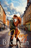 Das Herz der Bäckerin Cover des Buches Das Herz der Bäckerin (ISBN: 9798860443358)